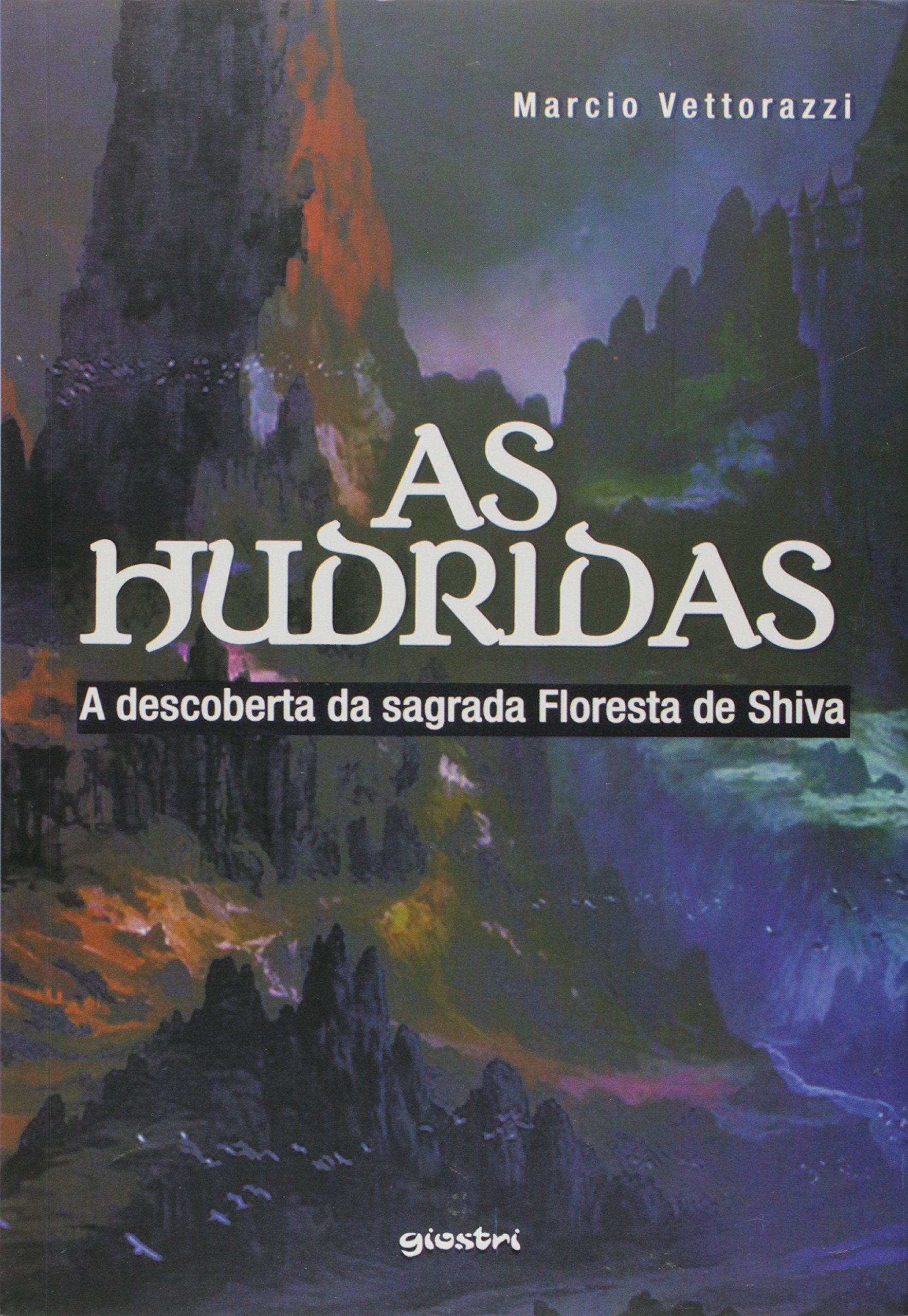 As Hudridas. A Descoberta da Sagrada Floresta de Shiva book