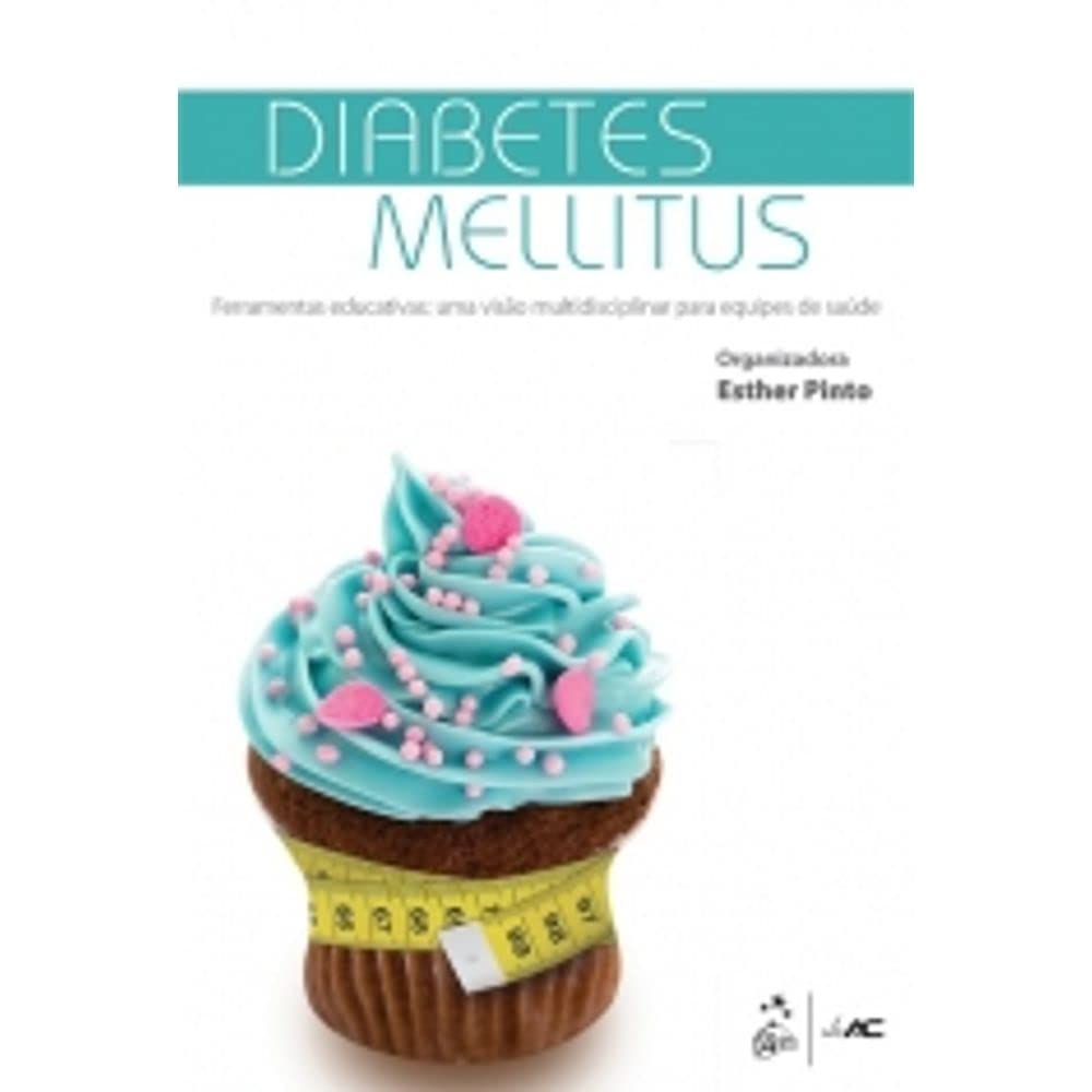Diabetes Mellitus. Ferramentas Educativas (Em Portuguese do Brasil) Books