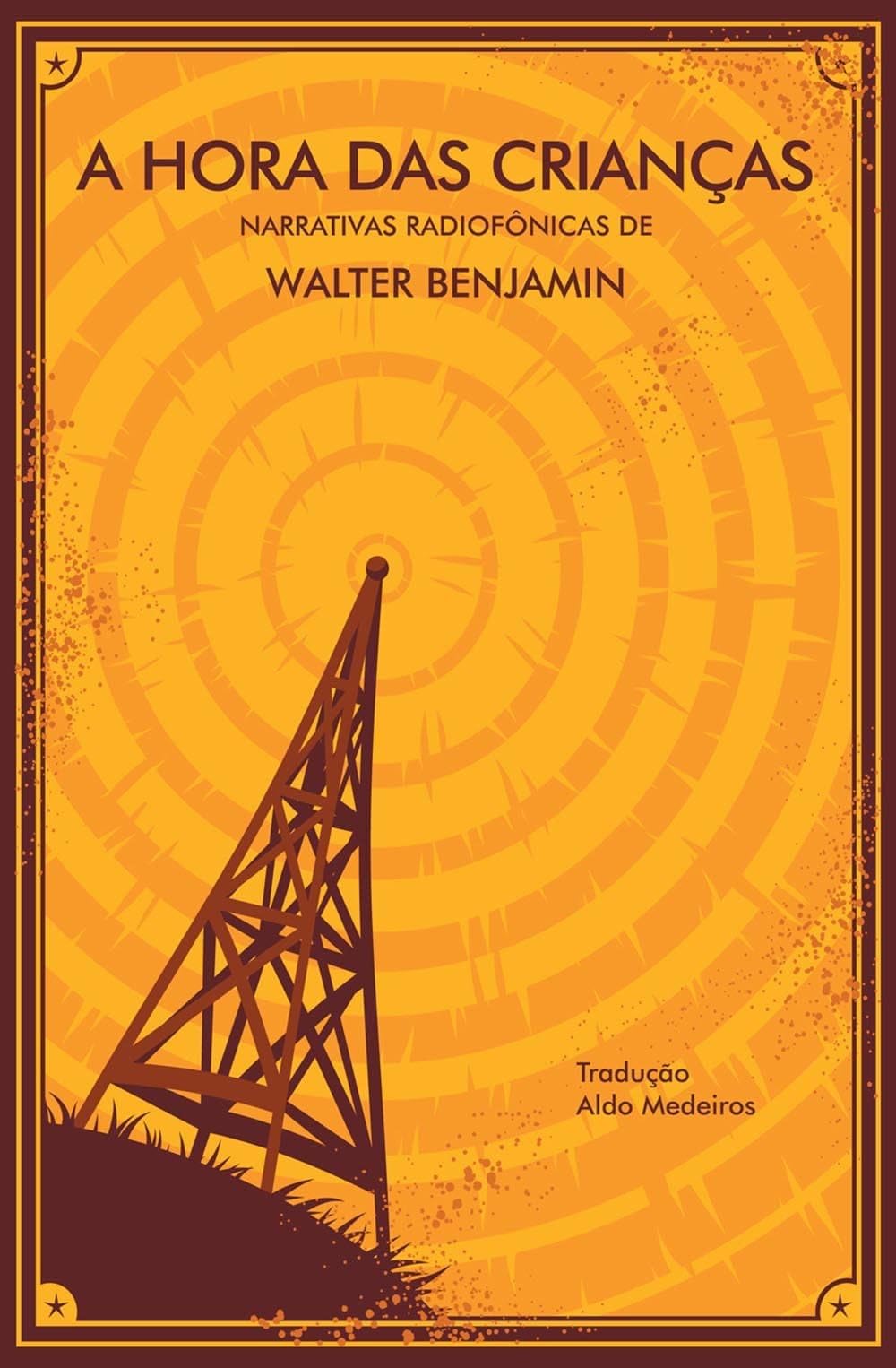 A Hora das Crianças. Narrativas Radiofônicas (Em Portuguese do Brasil) book