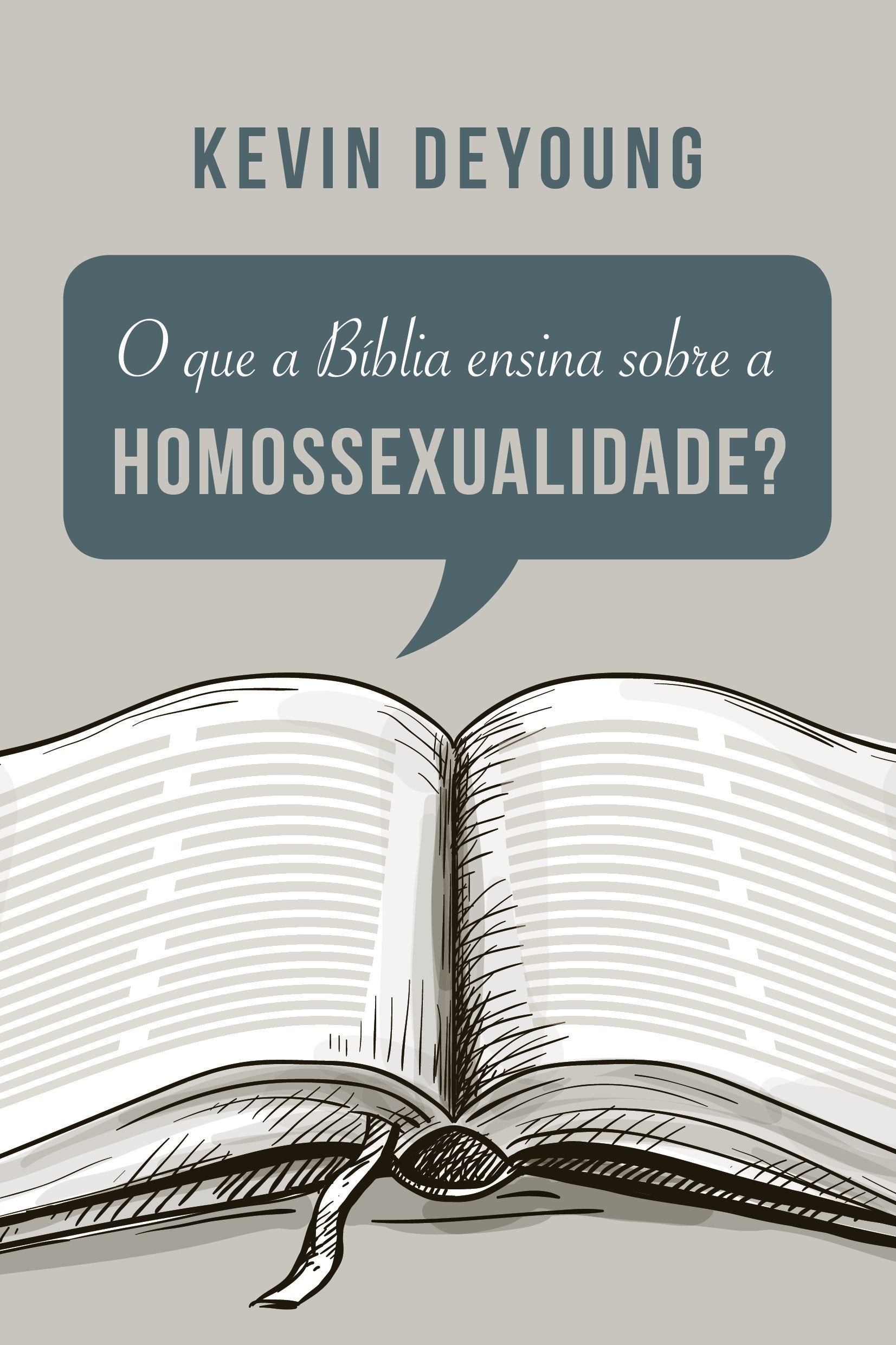 O que a Bíblia ensina sobre a homossexualidade? book