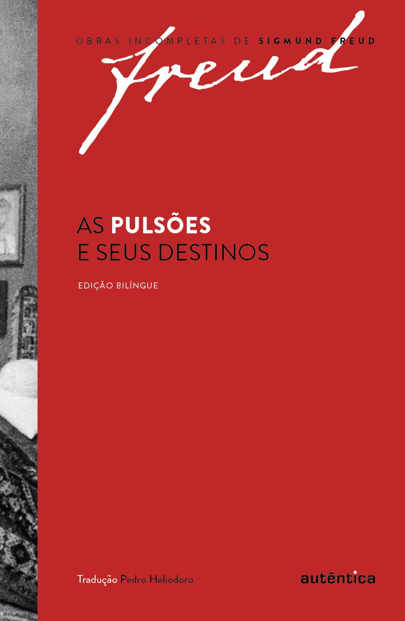 Freud - As pulsões e seus destinos - Edição bilíngue Medicine