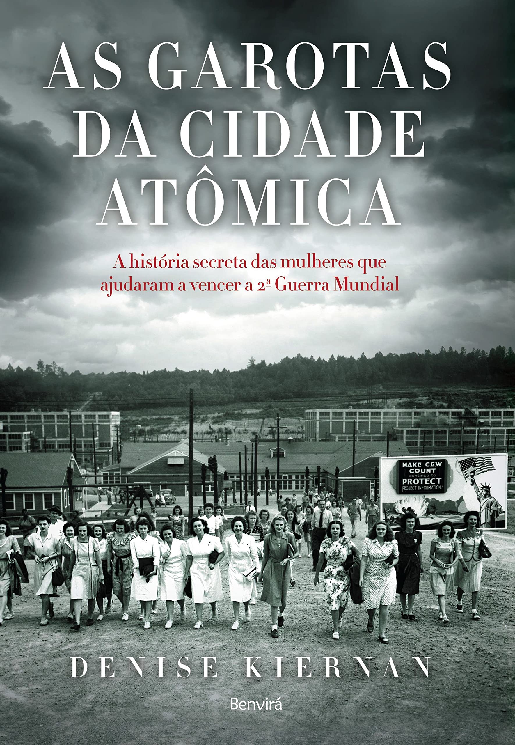 As Garotas da Cidade Atômica. A História Secreta das Mulheres que Ajudaram a Vencer a Segunda Guerra Mundial (Em Portuguese do Brasil) Books