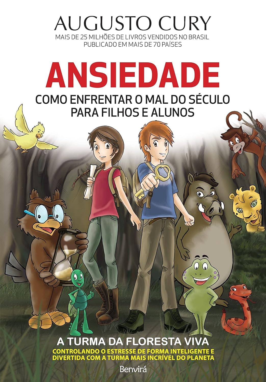 Ansiedade. Como Enfrentar o Mal do Século. Para Filhos e Alunos (Em Portuguese do Brasil) Books