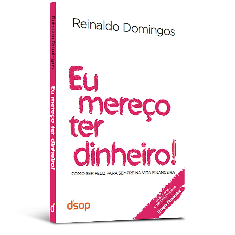 Eu Mereço Ter Dinheiro! Como Ser Feliz Para Sempre Na Vida Financeira (Em Portuguese do Brasil) Books