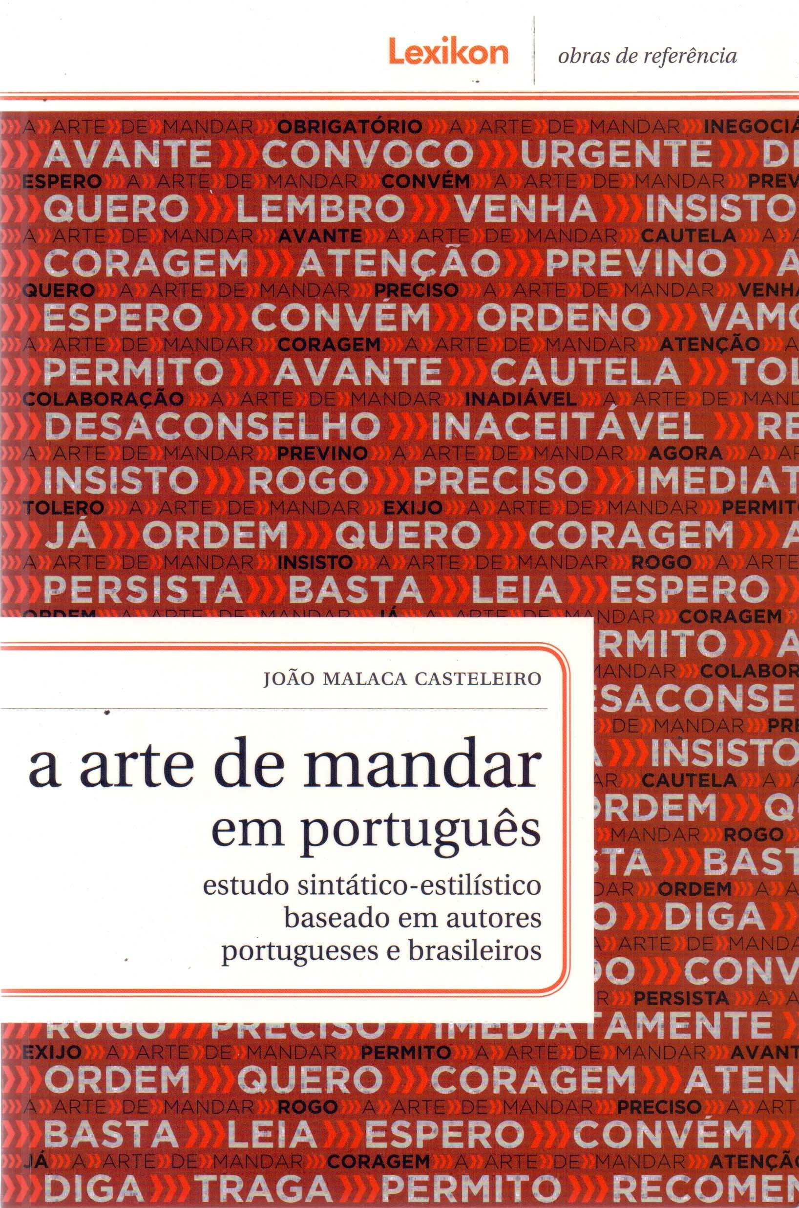 A Arte de Mandar em Português. Estudo Sintático - Estilístico Baseado em Autores Portugueses e Brasileiros (Em Portuguese do Brasil) Books
