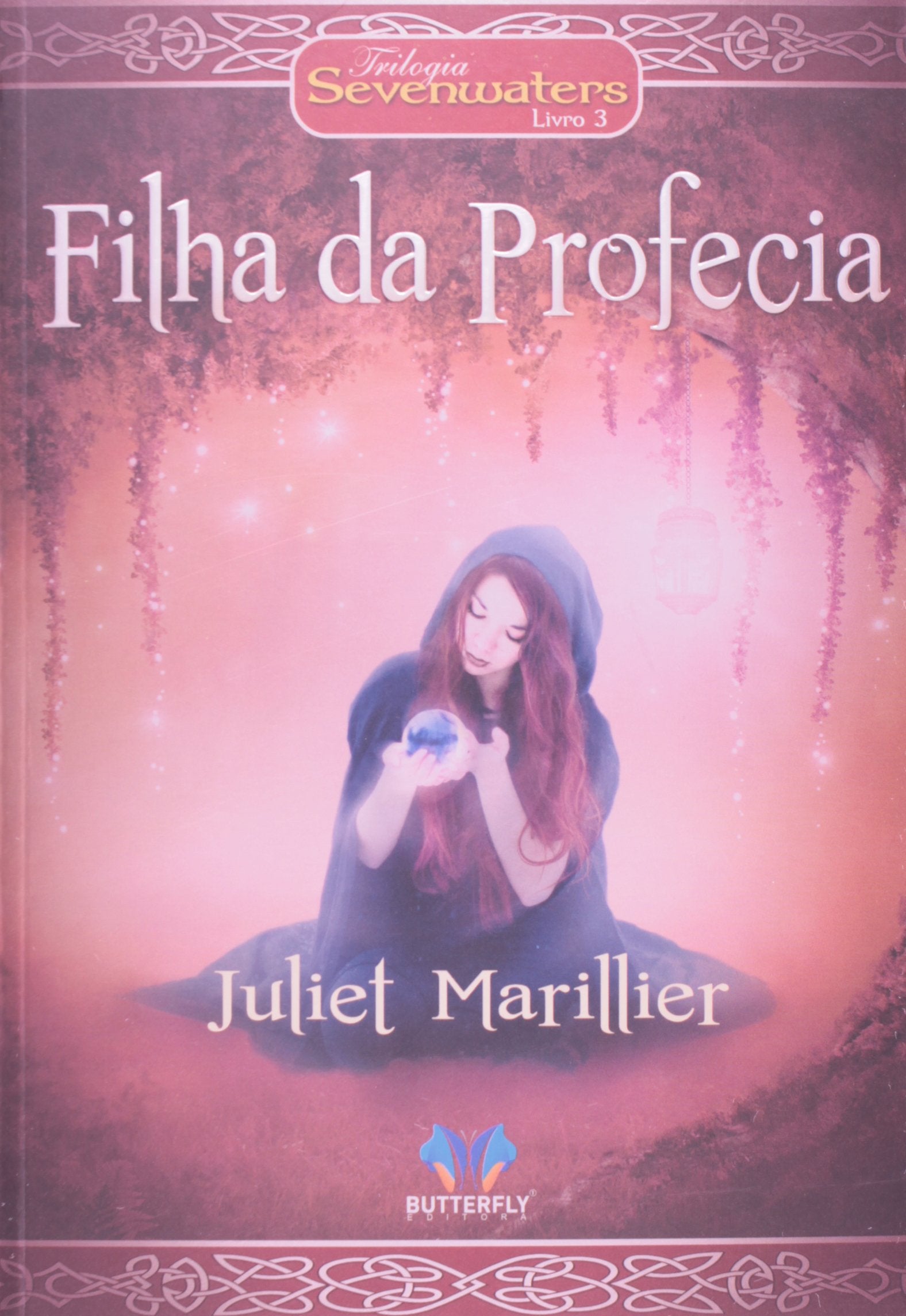 Filha da Profecia - Volume 3. Trilogia Sevenwaters (Em Portuguese do Brasil) Books