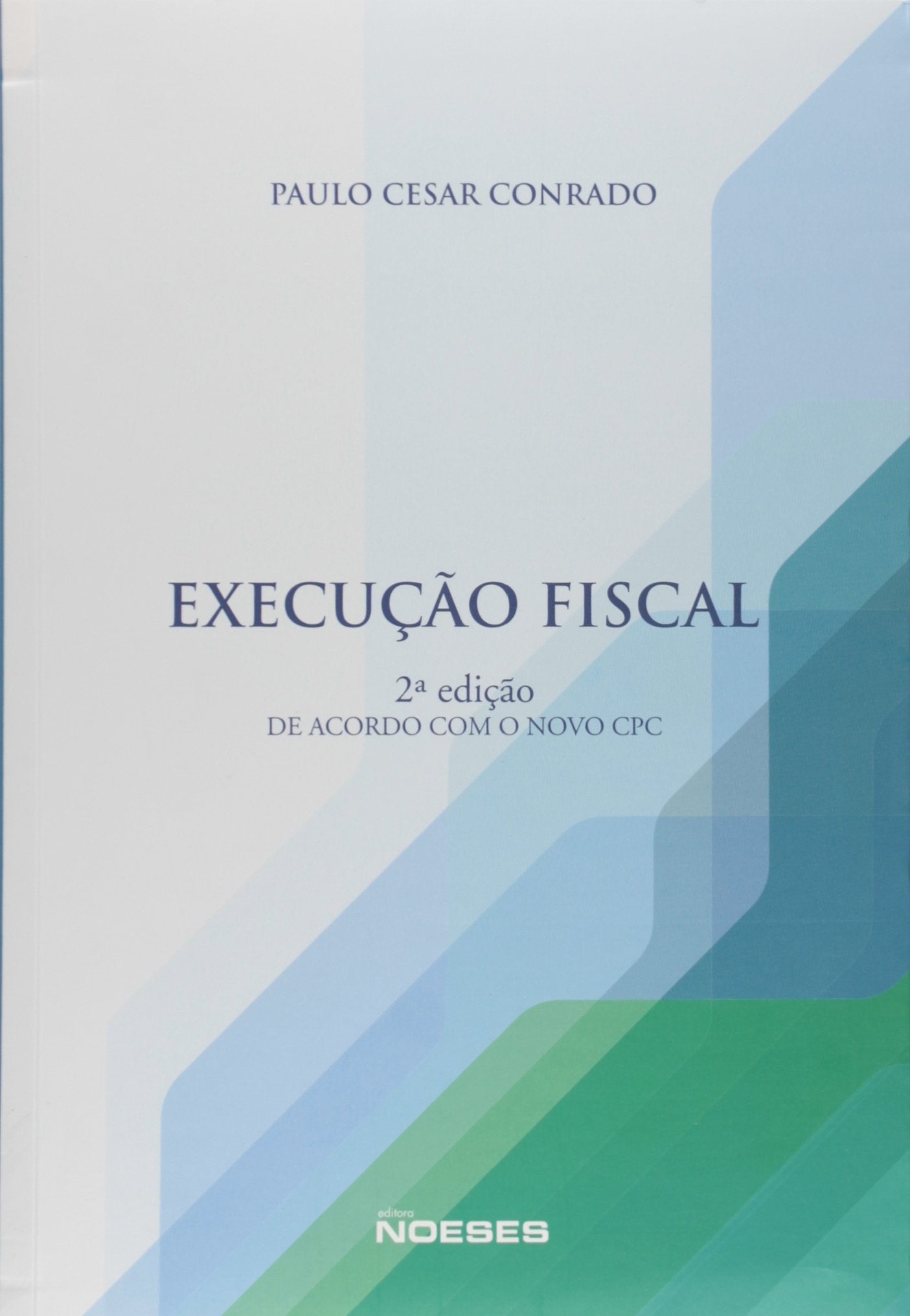 Execução Fiscal. De Acordo com o Novo CPC Books