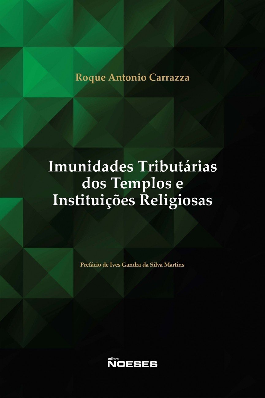 Imunidades Tributárias dos Templos e Instituições Religiosas Books