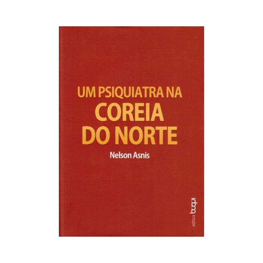 Um Psiquiatra na Coreia do Norte book