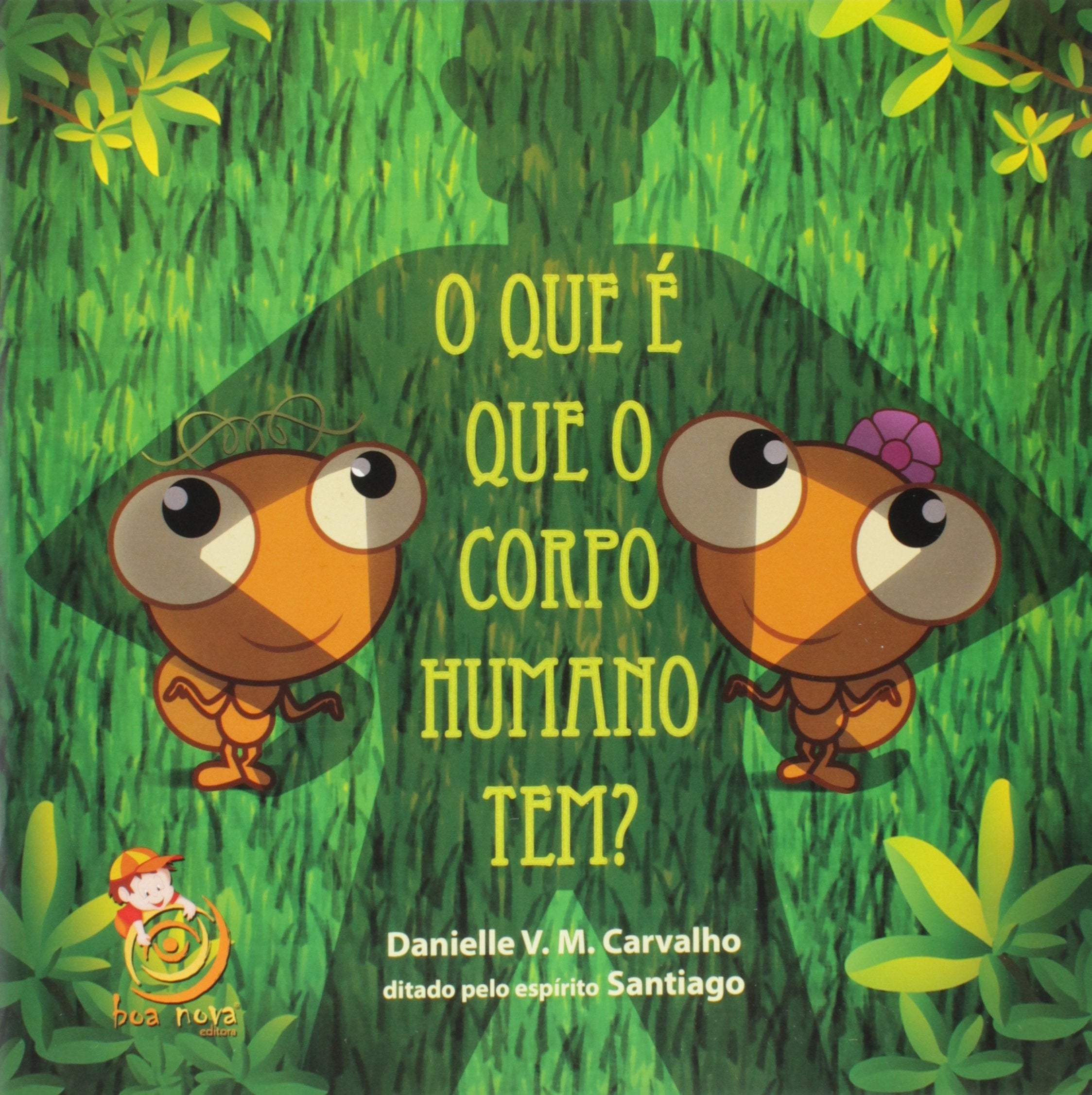 O Que E Que O Corpo Humano Tem? (Em Portuguese do Brasil) Books