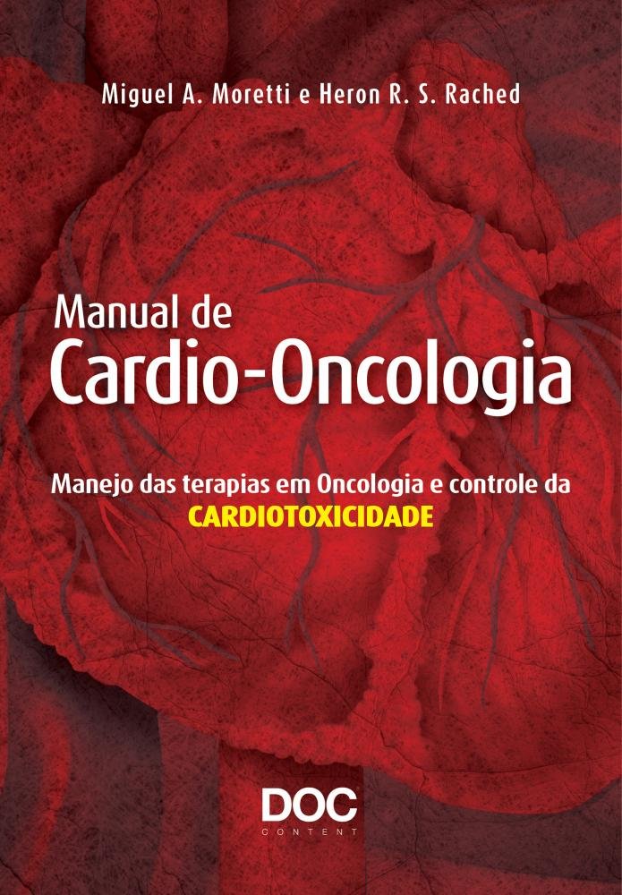 Manual de Cardio-Oncologia. Manejo das Terapias em Oncologia e Controle da Cardiotoxidade Books