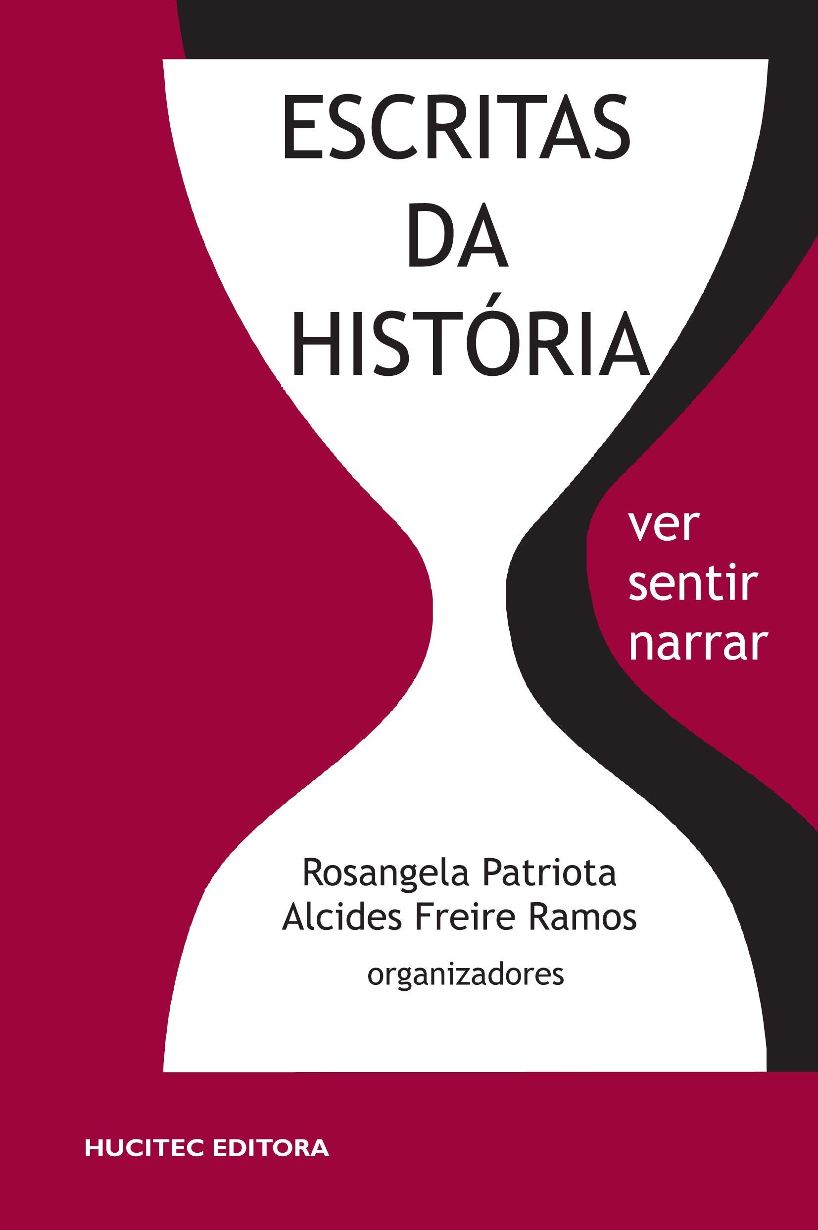 Escritas da História. Ver, Sentir, Narrar book