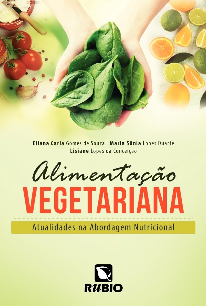 Alimentação Vegetariana. Atualidades na Abordagem Nutricional book
