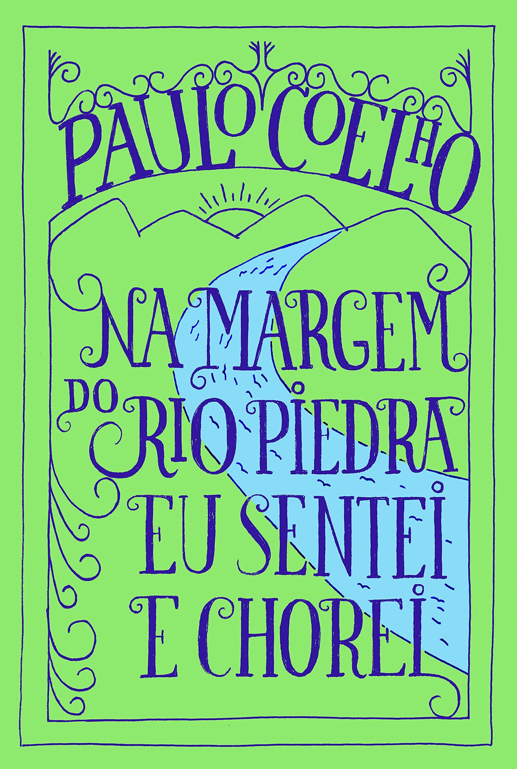 Na Margem do Rio Piedra Eu Sentei e Chorei book