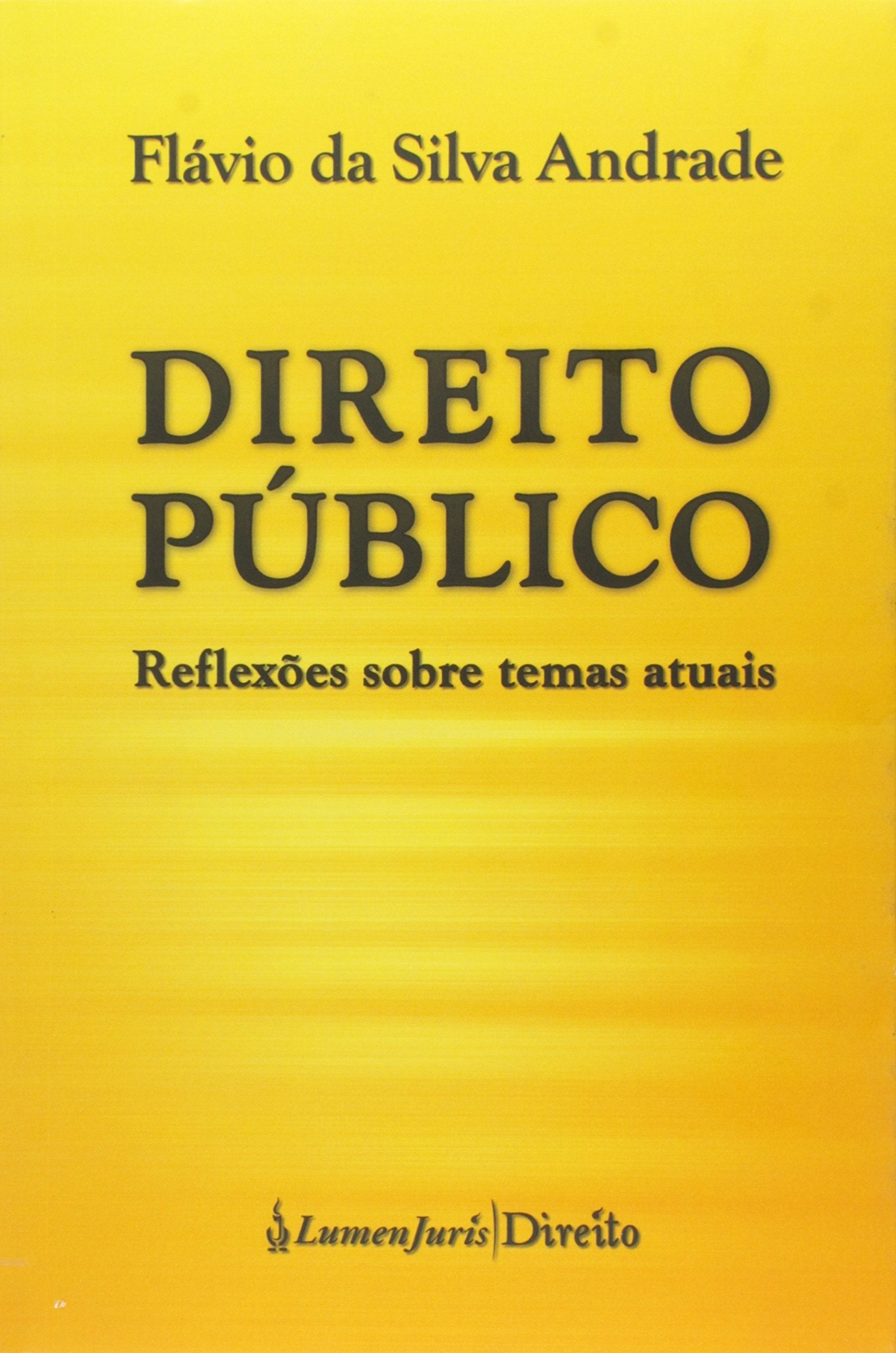 Direito Público - Reflexões Spbre Temas Atuais Books