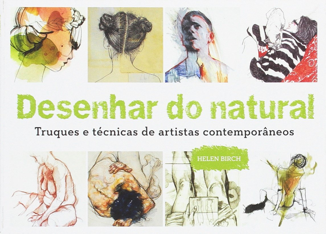 Desenhar do natural. Truques e técnicas de artistas contemporâneos book