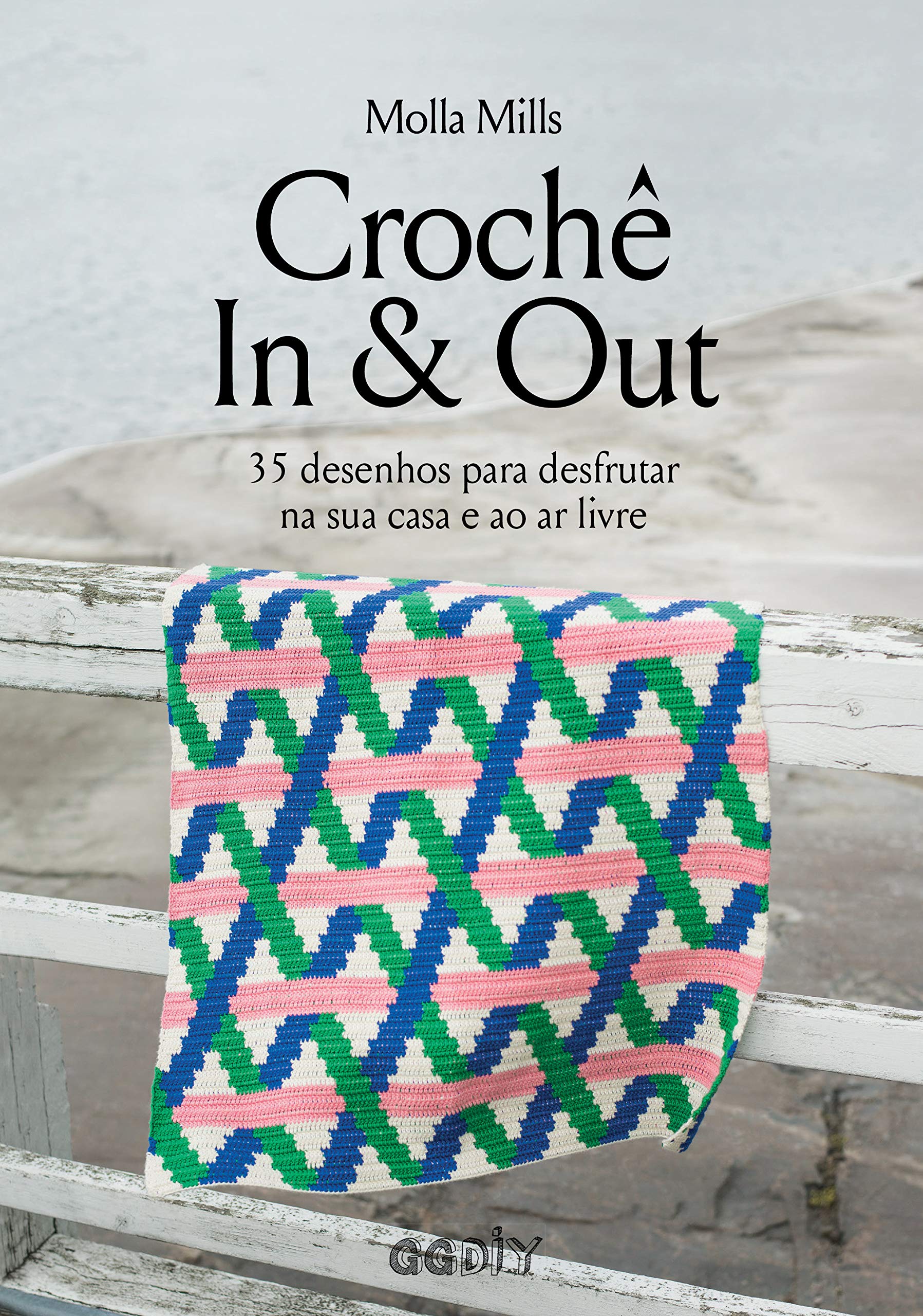 Crochê In & Out: 35 desenhos para desfrutar na sua casa e ao ar livre book