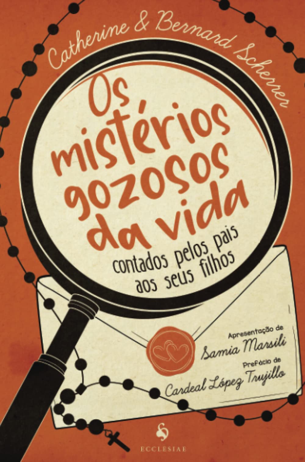 Os mistérios gozosos da vida contados pelos pais aos seus filhos Religion & Esotericism