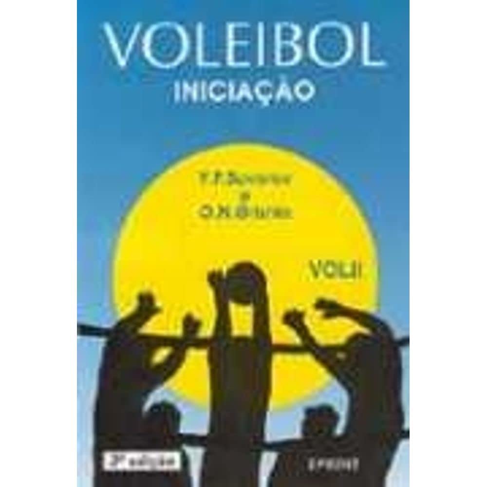 VOLEIBOL - INICIACAO VOL. 2 - 5 ED. book