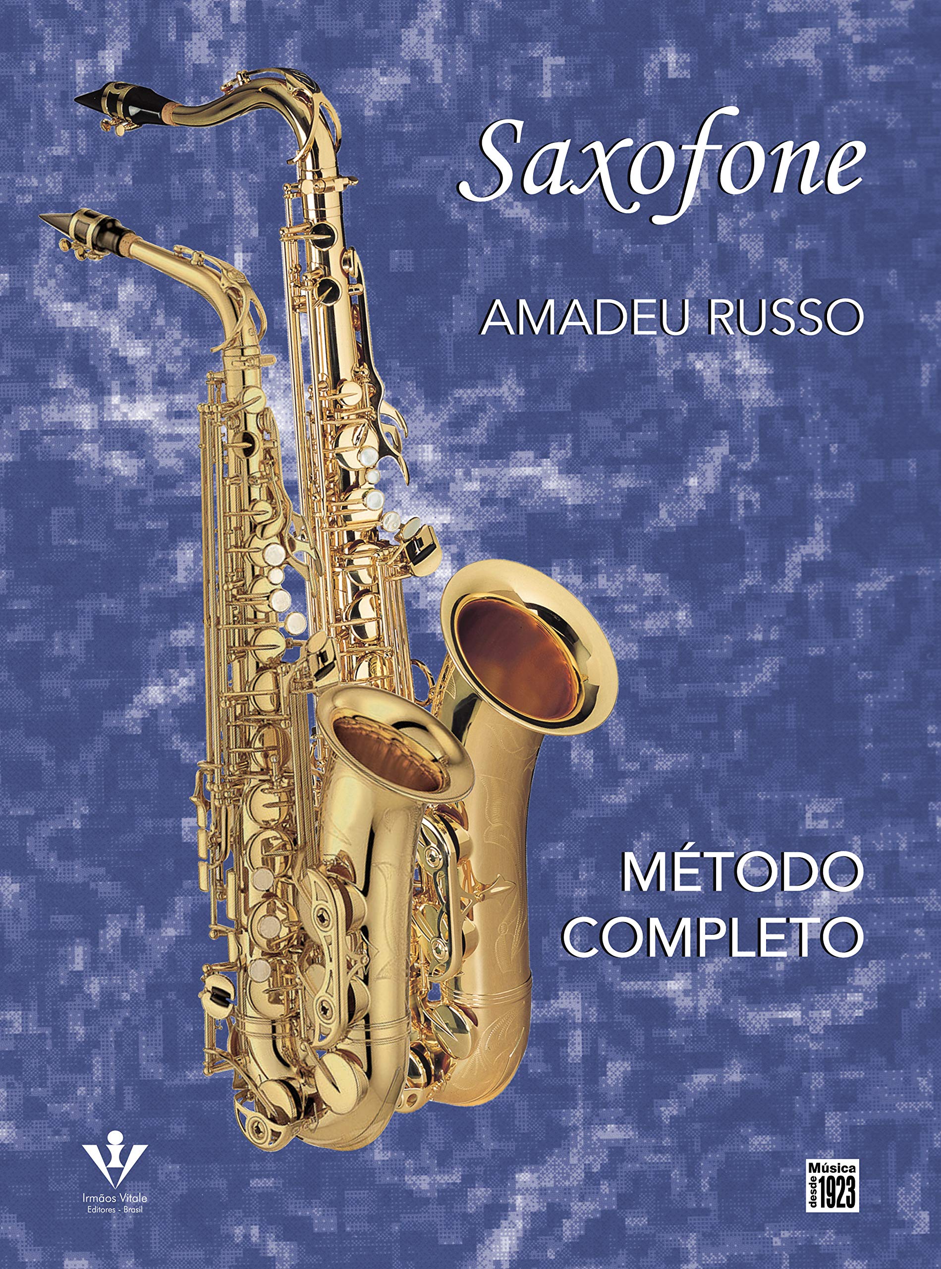 Método Completo de Saxofone (Em Portuguese do Brasil) Books