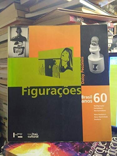figuracoes brasil anos 60 daisy peccinini Ed. 1999 Books