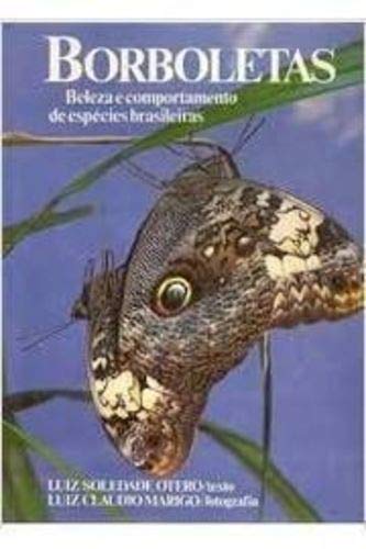 Borboletas: Beleza e comportamento de espécies brasileiras (Portuguese Edition) Books