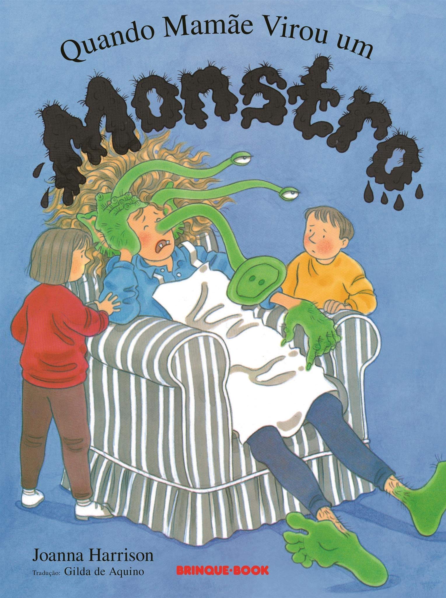 Quando Mamãe Virou Um Monstro (Em Portuguese do Brasil) Books