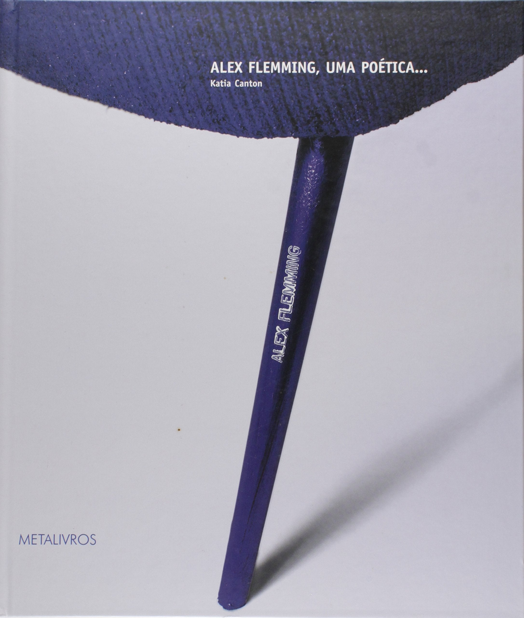Alex Flemming - Uma Poetica book