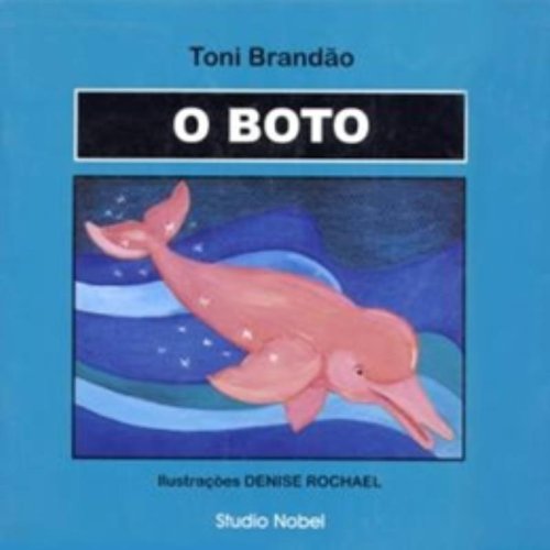 O Boto (Em Portuguese do Brasil) Books