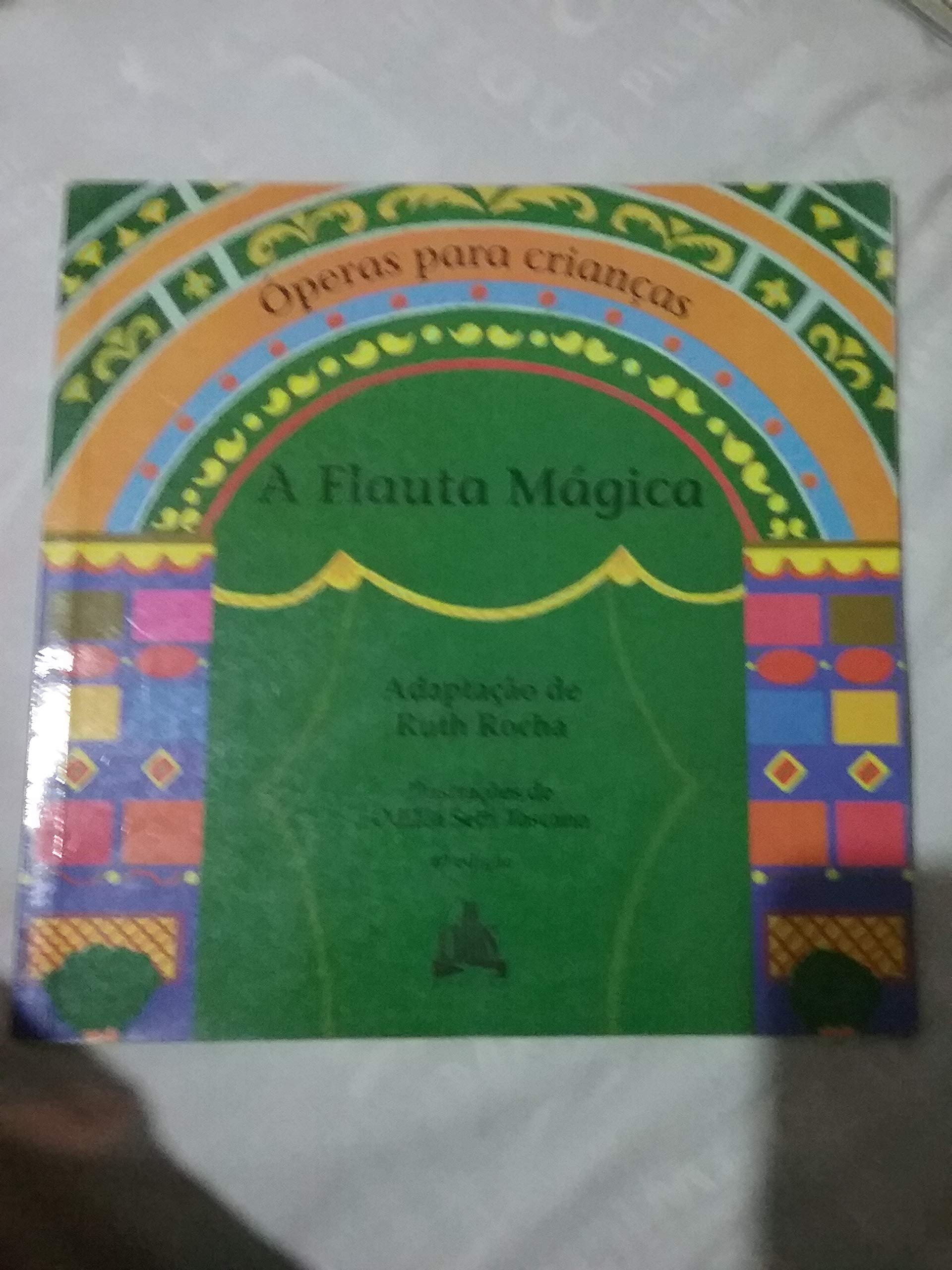 A Flauta Mágica - Óperas Para Crianças (Em Portuguese do Brasil) book