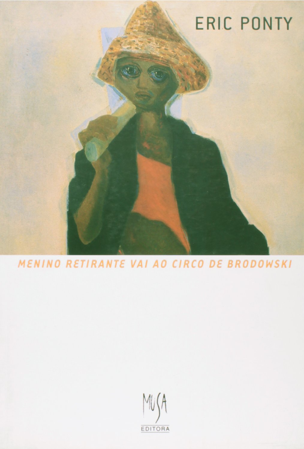 O Menino Retirante Vai Ao Circo De Brodowski: Olhar Da Poesia Sobre A Pintura De Portinari (arte Par book