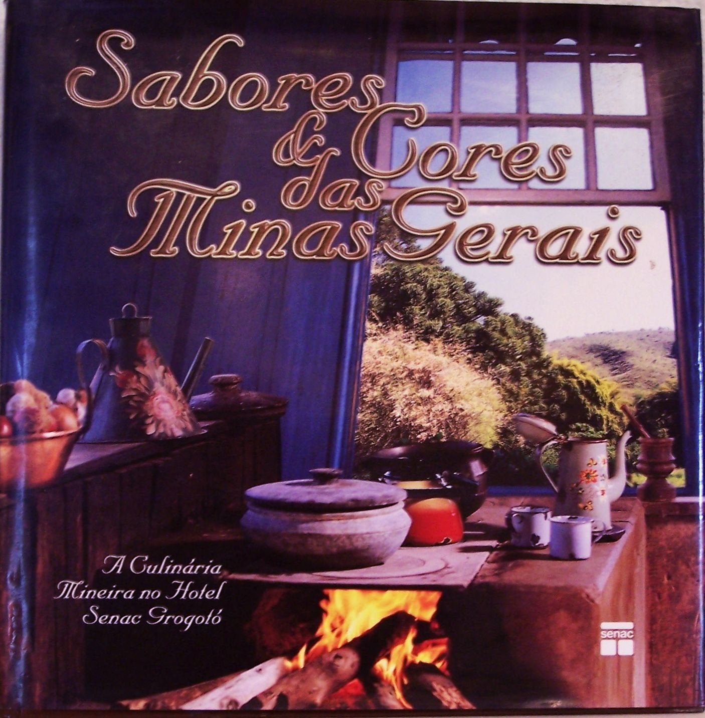Title: Sabores cores das Minas Gerais A culinaria mineir book