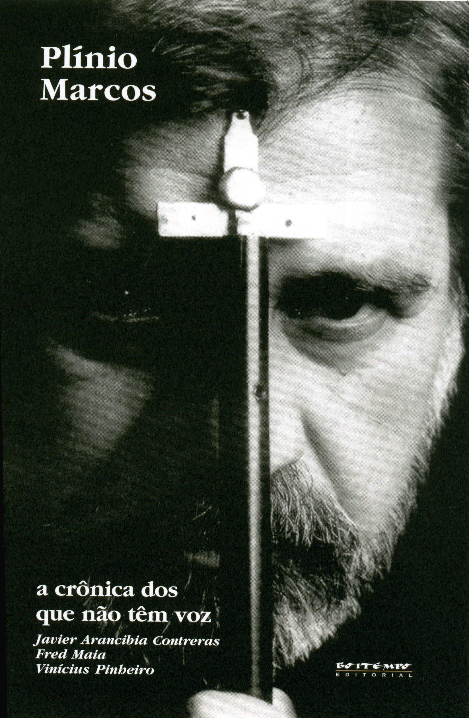 Plinio Marcos - A Cronica Dos Que Nao Tem Voz (Em Portuguese do Brasil) Books