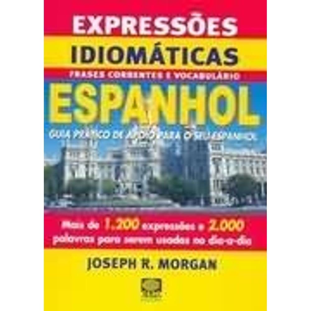 Expressoes Idiomaticas. Portugues-Espanhol (Em Portuguese do Brasil) book