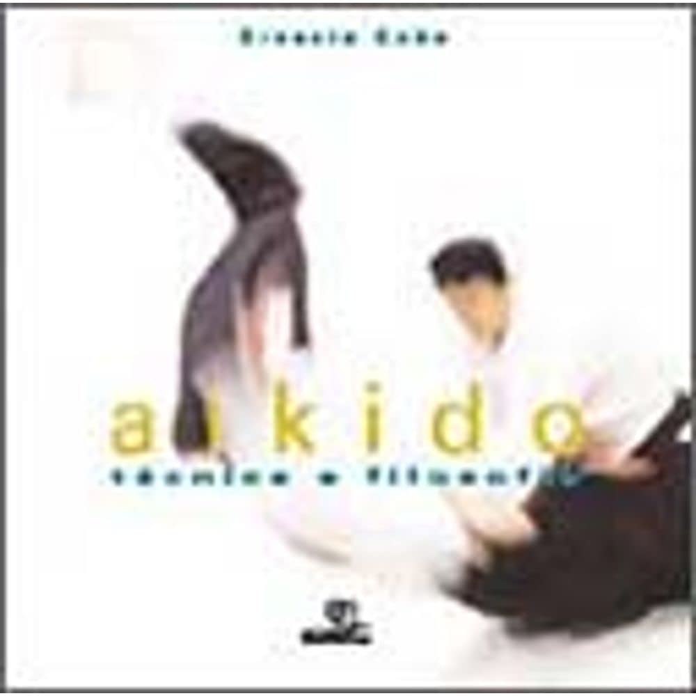 Aikido. Técnica e Filosofia (Em Portuguese do Brasil) Books