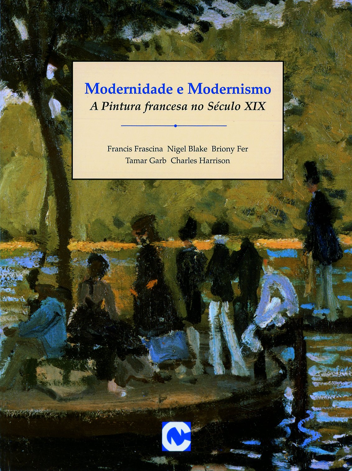 Modernidade e Modernismo - Coleção Arte Moderna. Praticas Debates (Em Portuguese do Brasil) Books