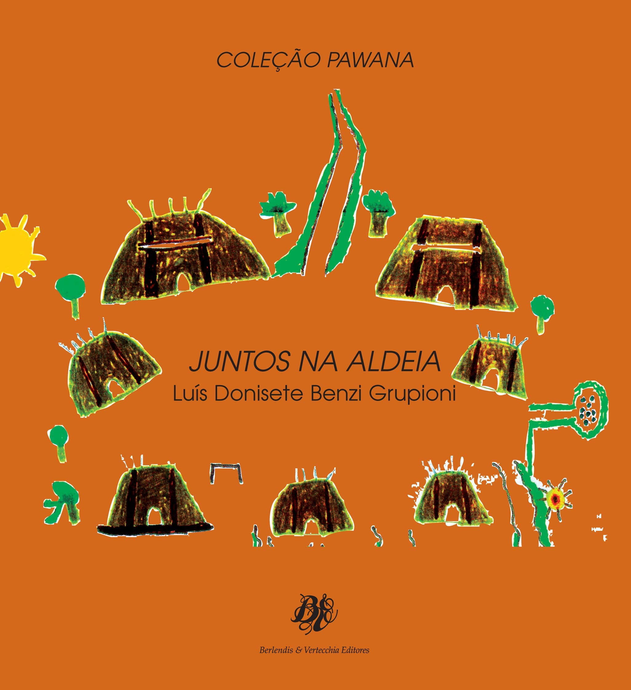 Juntos Na Aldeia (Em Portuguese do Brasil) Books