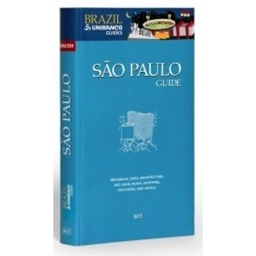 Guia Unibanco São Paulo Em Inglês - Coleção Guias Unibanco Brasil (Em Portuguese do Brasil) Books