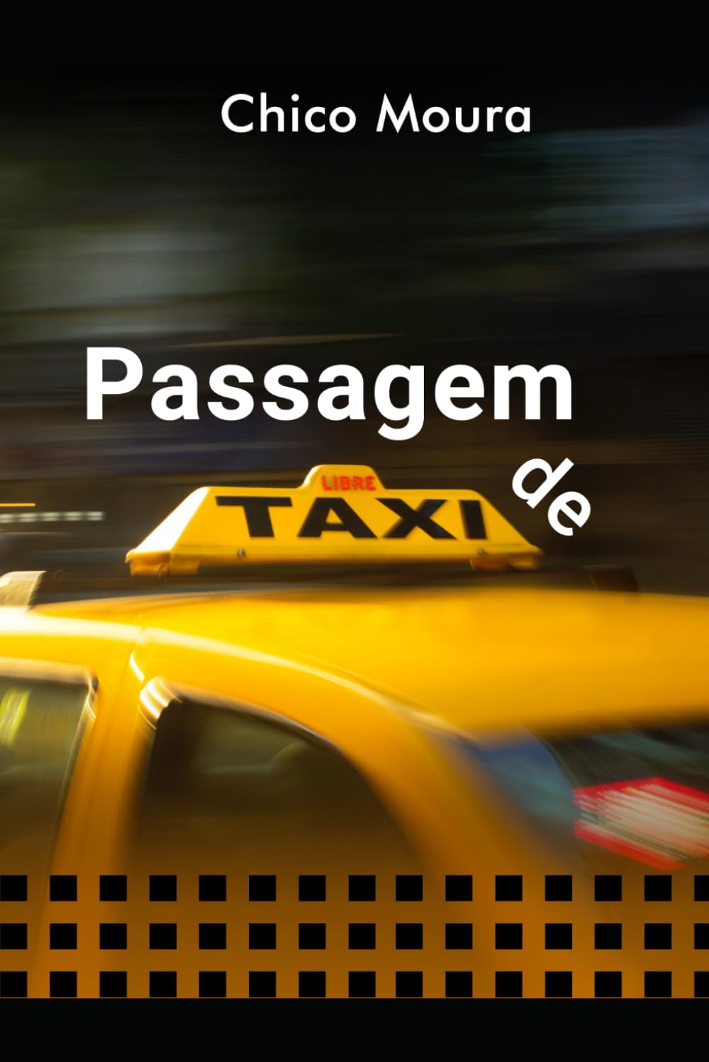 Passagem de Taxi: Minha vida em um Taxi em Miami, Florida book