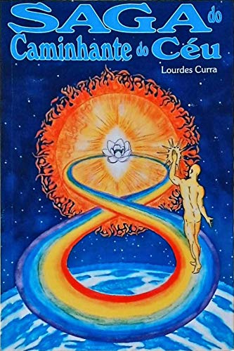 livro saga do caminhante do ceu lourdes curra Ed. 2004 Books