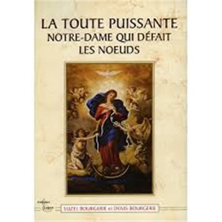 La toute puissante Notre-Dame qui défait les noeuds Books