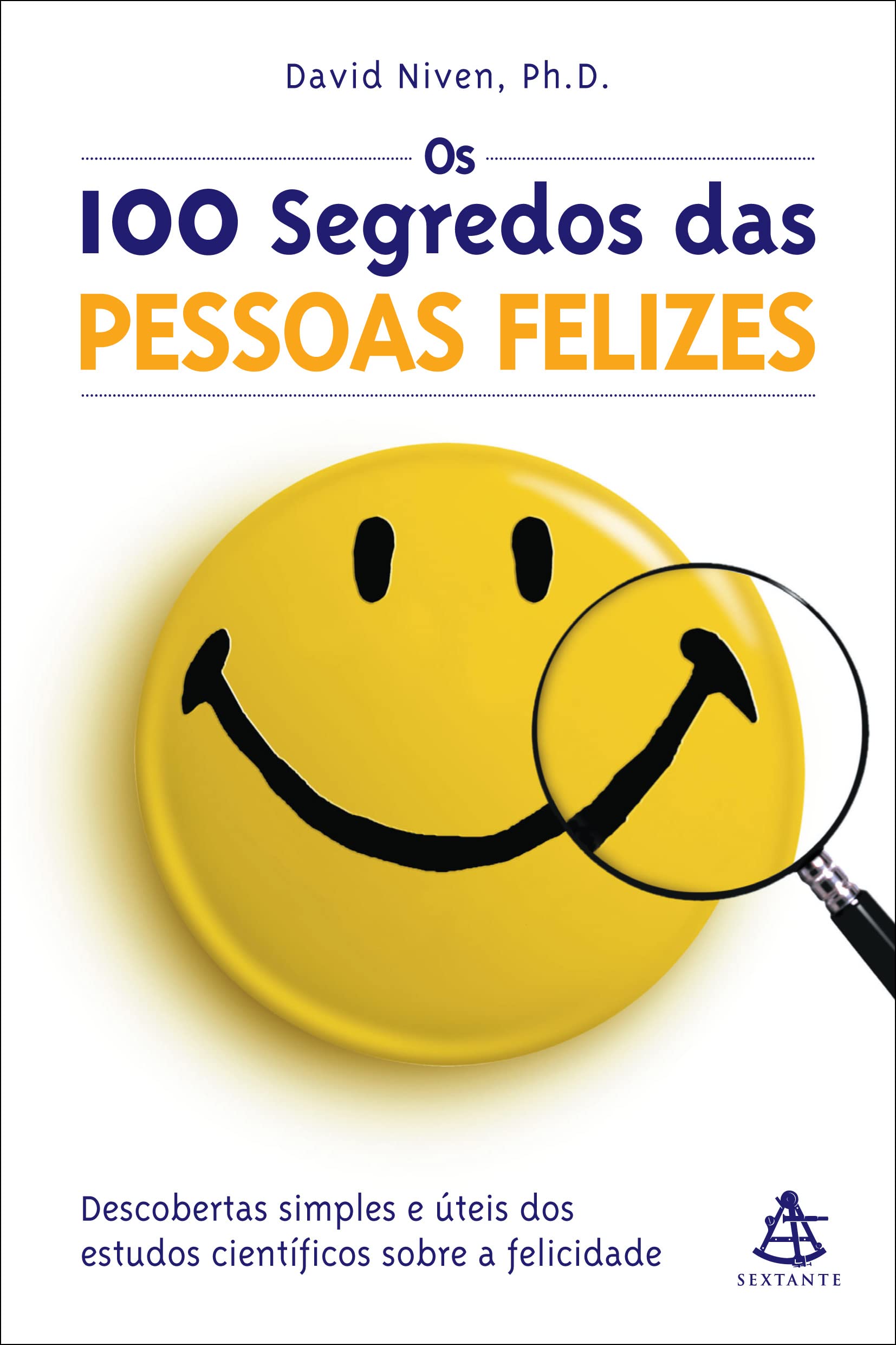 OS 100 SEGREDOS DAS PESSOAS FELIZES - portuguese Books
