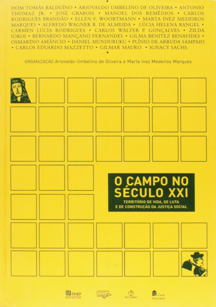 O Campo no Século XXI - Território de Vida de Luta e de Construção da Justiça Social Books