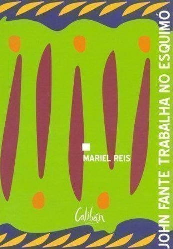 John Fante Trablha No Esquimó Books