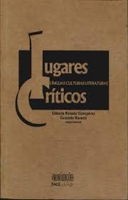 Lugares Criticos: Linguas, Culturas, Literaturas (Letratensa) (Portuguese Edition) Books