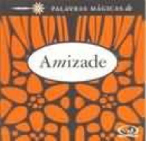 Palavras Mágicas Sobre A Amizade (Em Portuguese do Brasil) book