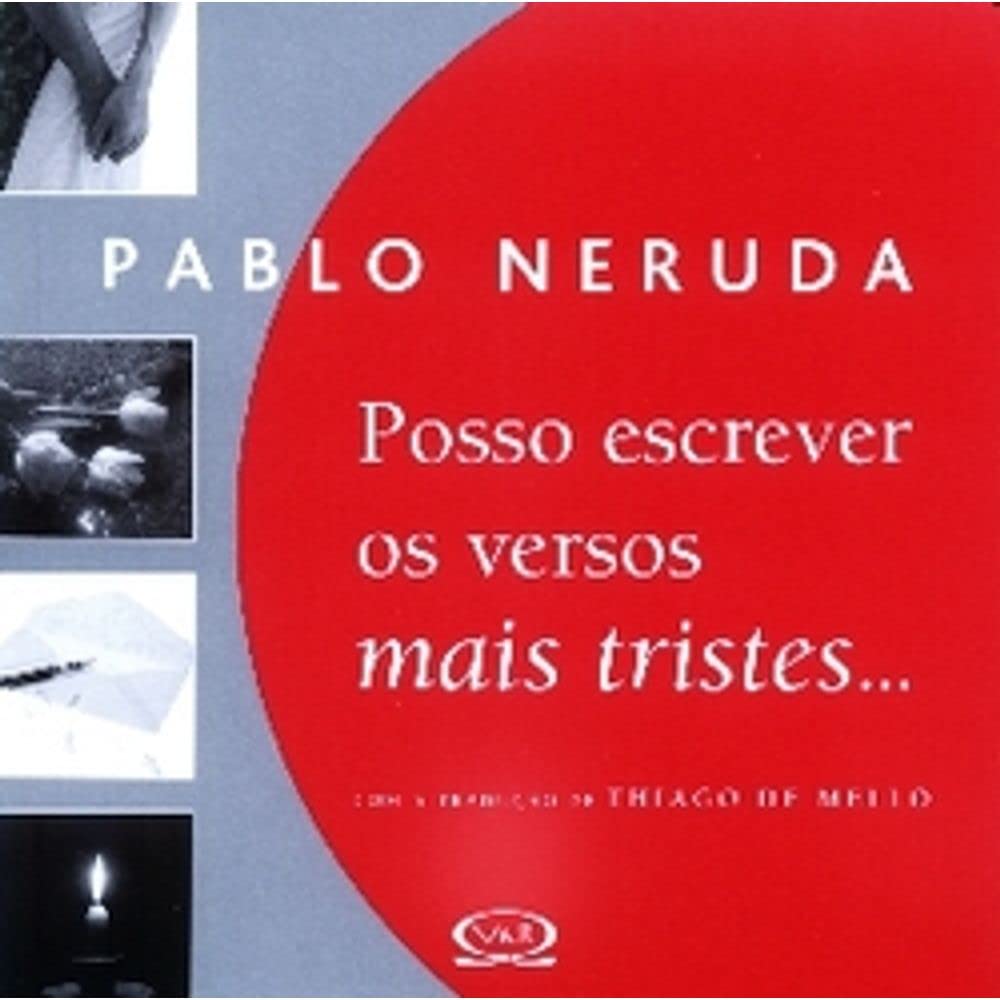 Posso Escrever Os Versos Mais Tristes (Em Portuguese do Brasil) Books