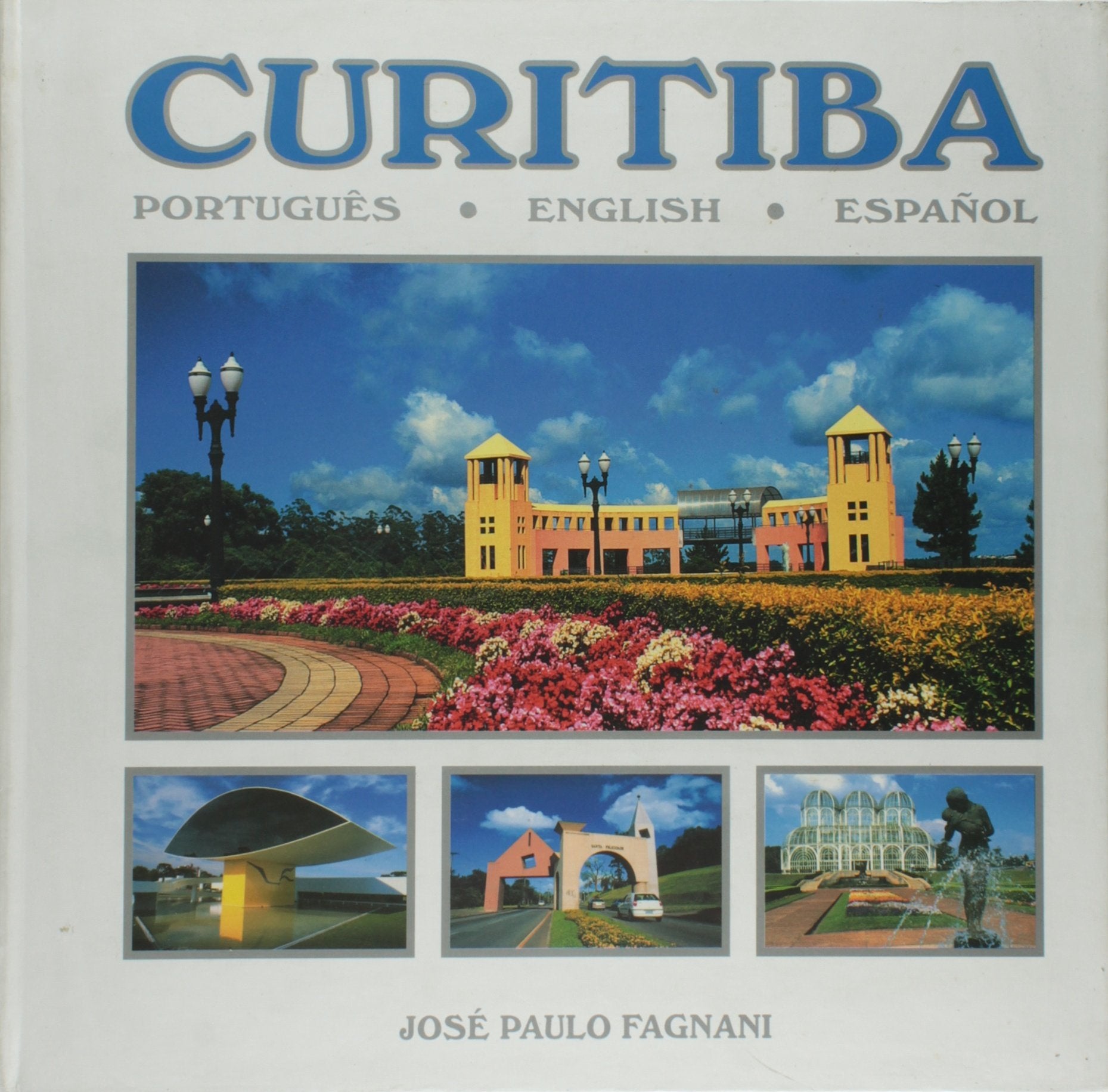 Curitiba: A Capital Ecologica / The Ecological Capital / La Capital Ecologica... book
