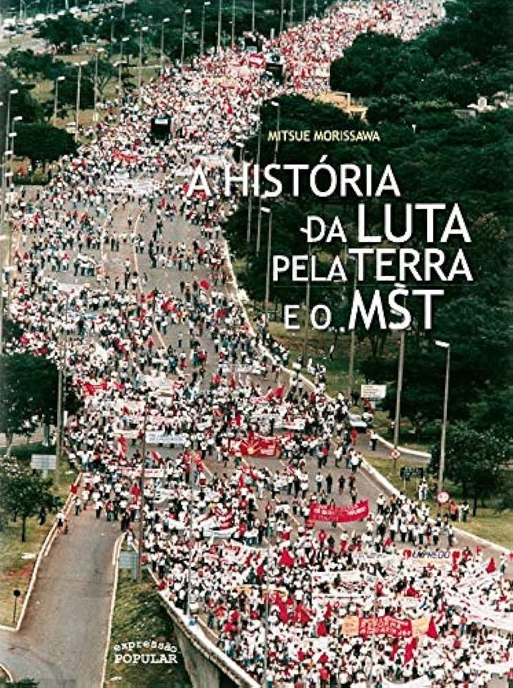 The Story Of Earth And Fight for MST / A HISTORIA DA LUTA PELA TERRA E O MST - PORTUTUESE EDITION book
