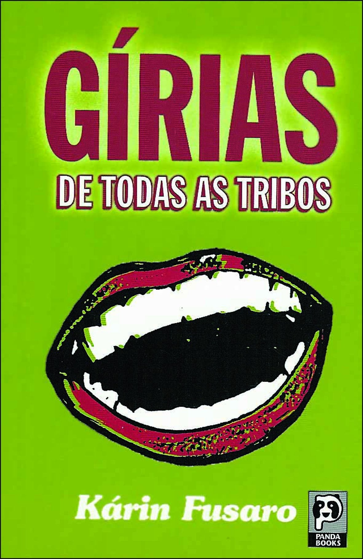 Gírias de Todas as Tribos (Em Portuguese do Brasil) book